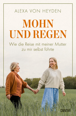 Mohn und Regen von Heyden,  Alexa von