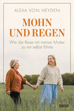 Mohn und Regen von Heyden,  Alexa von