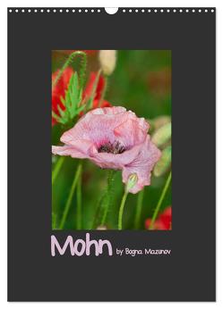 Mohn (Wandkalender 2024 DIN A3 hoch), CALVENDO Monatskalender von Mazunov,  Bogna