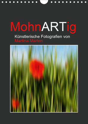 MohnARTig (Wandkalender 2021 DIN A4 hoch) von Marten,  Martina