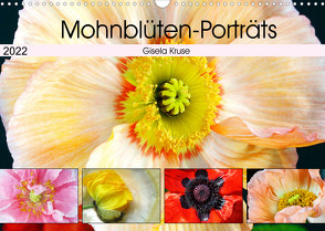 Mohnblüten-Porträts (Wandkalender 2022 DIN A3 quer) von Kruse,  Gisela