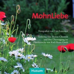 MohnLiebe von Chromik,  Therese, Groth,  Karl-Heinz, Lorenzen,  Uwe