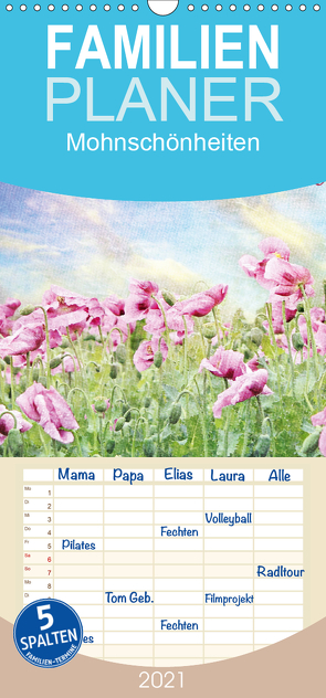 Mohnschönheiten – Familienplaner hoch (Wandkalender 2021 , 21 cm x 45 cm, hoch) von Hultsch,  Heike