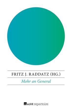 Mohr an General von Raddatz,  Fritz J.