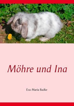 Möhre und Ina von Badke,  Eva-Maria