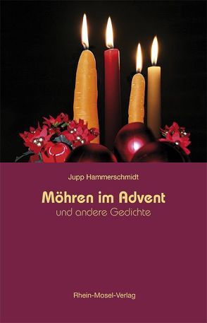 Möhren im Advent von Hammerschmidt,  Jupp