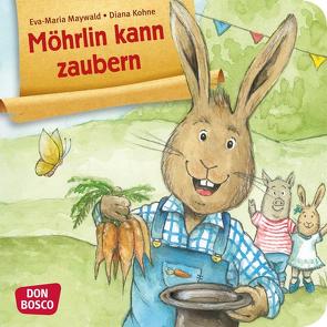 Möhrlin kann zaubern. Mini-Bilderbuch. von Kohne,  Diana, Maywald,  Eva-Maria