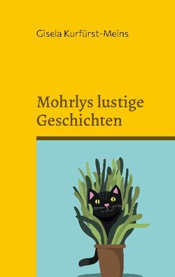 Mohrlys lustige Geschichten von Kurfürst-Meins,  Gisela