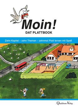 Moin – Dat Plattbook von e.V.,  Verein Platt und Friesisch in der Schule, Kruse,  Remmer, Zilz,  Wilfried