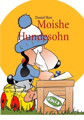 Moishe Hundesohn von Haw,  Daniel