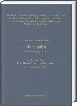 Moksopaya. Übersetzung, Teil 5, Das Sechste Buch. Das Buch über das Nirvana. 1. Teil: Kapitel 1–119 von Anonymus Casmiriensis, Steiner,  Roland