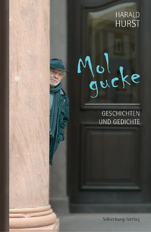 Mol gucke von Hurst,  Harald