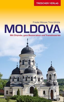 Reiseführer Moldova von Frieder Monzer, Timo Ulrichs