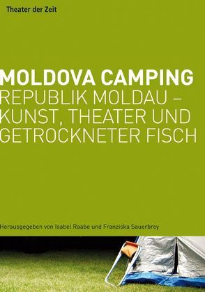 Moldova Camping von Raabe,  Isabel, Sauerbrey,  Franziska