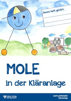 Mole in der Kläranlage von Schaper,  Manfred, Taubner,  Claudia