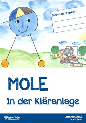 Mole in der Kläranlage von Schaper,  Manfred, Taubner,  Claudia