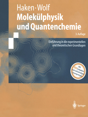 Molekülphysik und Quantenchemie von Haken,  Hermann, Wolf,  Hans C.