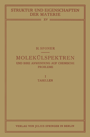 Molekülspektren und ihre Anwendung auf Chemische Probleme von Born,  M., Franck,  J., Hund,  F., Mark,  H., Sponer,  H.