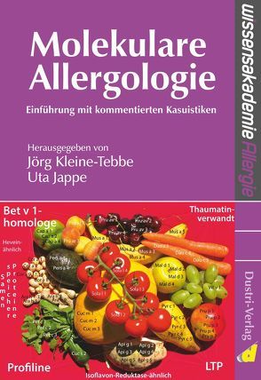 Molekulare Allergologie von Jappe,  Uta, Kleine-Tebbe,  Jörg