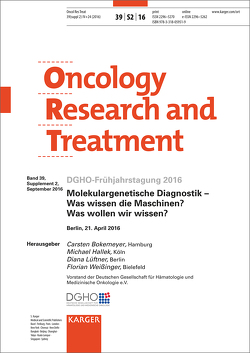 Molekulargenetische Diagnostik – Was wissen die Maschinen? Was wollen wir wissen? von Bokemeyer,  C., Hallek,  M., Lüftner,  D., Weissinger,  F.