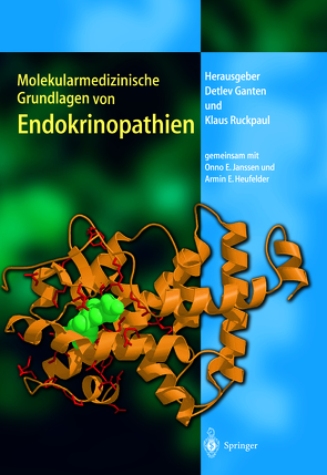 Molekularmedizinische Grundlagen von Endokrinopathien von Ganten,  Detlev, Heufelder,  A.E., Janssen,  O. E., Ruckpaul,  Klaus