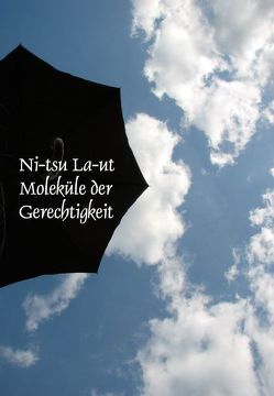 Moleküle der Gerechtigkeit von La-ut,  Ni-tsu