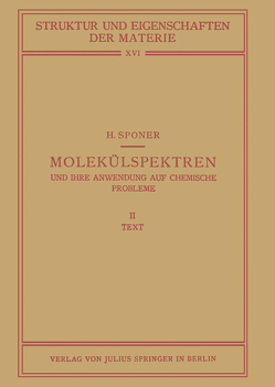 Molekülspektren und Ihre Anwendung auf Chemische Probleme von Born,  M., Franck,  J., Hund,  F., Mark,  H., Sponer,  H.