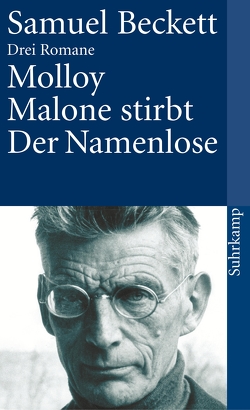 Molloy. Malone stirbt. Der Namenlose von Beckett,  Samuel, Birkenhauer,  Klaus, Franzen,  Erich, Tophoven,  Elmar, Tophoven,  Erika