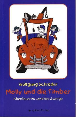 Molly und die Timber von Grade,  Hannes, Schroeder,  Wolfgang