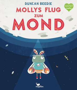 Mollys Flug zum Mond von Beedie,  Duncan, Kreuzer,  Kristina