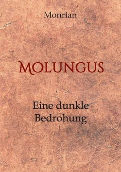 Molungus von Monrian,  Autorenteam