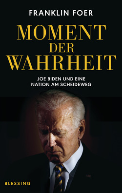 Moment der Wahrheit von Dedekind,  Henning, Dierlamm,  Helmut, Foer,  Franklin