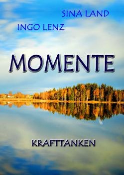 Momente von Land,  Sina