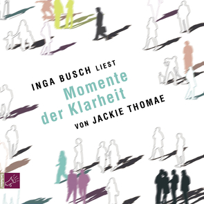 Momente der Klarheit von Busch,  Inga, Thomae,  Jackie