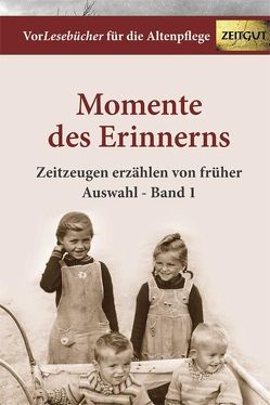 Momente des Erinnerns. Band 1 – Auswahl von Rath,  Bettina