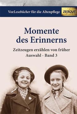 Momente des Erinnerns. Band 3 – Auswahl von Rath,  Bettina