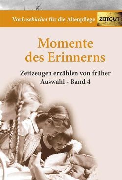 Momente des Erinnerns. Band 4 – Auswahl von Rath,  Bettina