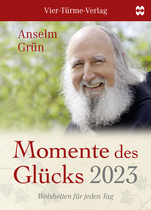 Momente des Glücks 2023 von Grün,  Anselm