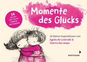 Momente des Glücks von de Lestrade,  Agnès, Docampo,  Valeria