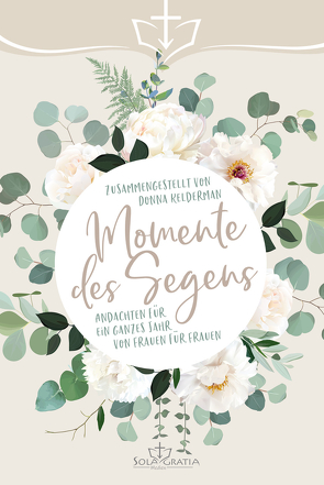 Momente des Segens von Kelderman,  Donna