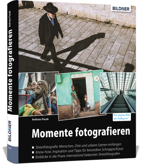 Momente fotografieren: Streetfotografie von Pacek,  Andreas