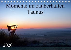 Momente im zauberhaften Taunus (Tischkalender 2020 DIN A5 quer) von Schiller,  Petra