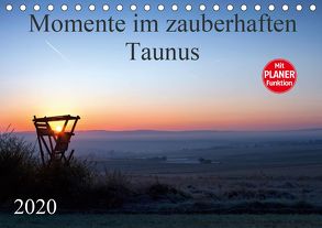 Momente im zauberhaften Taunus (Tischkalender 2020 DIN A5 quer) von Schiller,  Petra