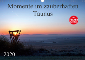 Momente im zauberhaften Taunus (Wandkalender 2020 DIN A3 quer) von Schiller,  Petra