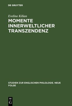 Momente innerweltlicher Transzendenz von Kilian,  Eveline