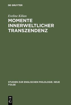 Momente innerweltlicher Transzendenz von Kilian,  Eveline