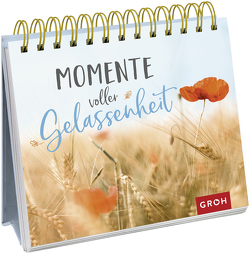 Momente voller Gelassenheit von Groh Verlag