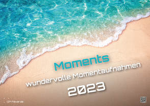 Moments – wundervolle Momentaufnahmen – 2023 – Kalender DIN A3 von GP-Fever.de