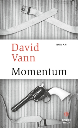 Momentum von Reiber,  Cornelius, Vann,  David