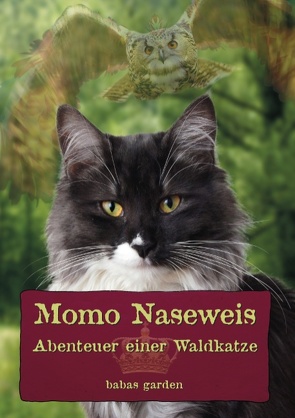 Momo Naseweis von Beer,  Monika Sigrun, Garden,  Babas